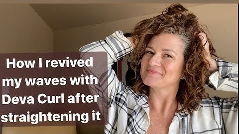 How I Brought My Waves Back Using Deva Curl After Straightening My Hair