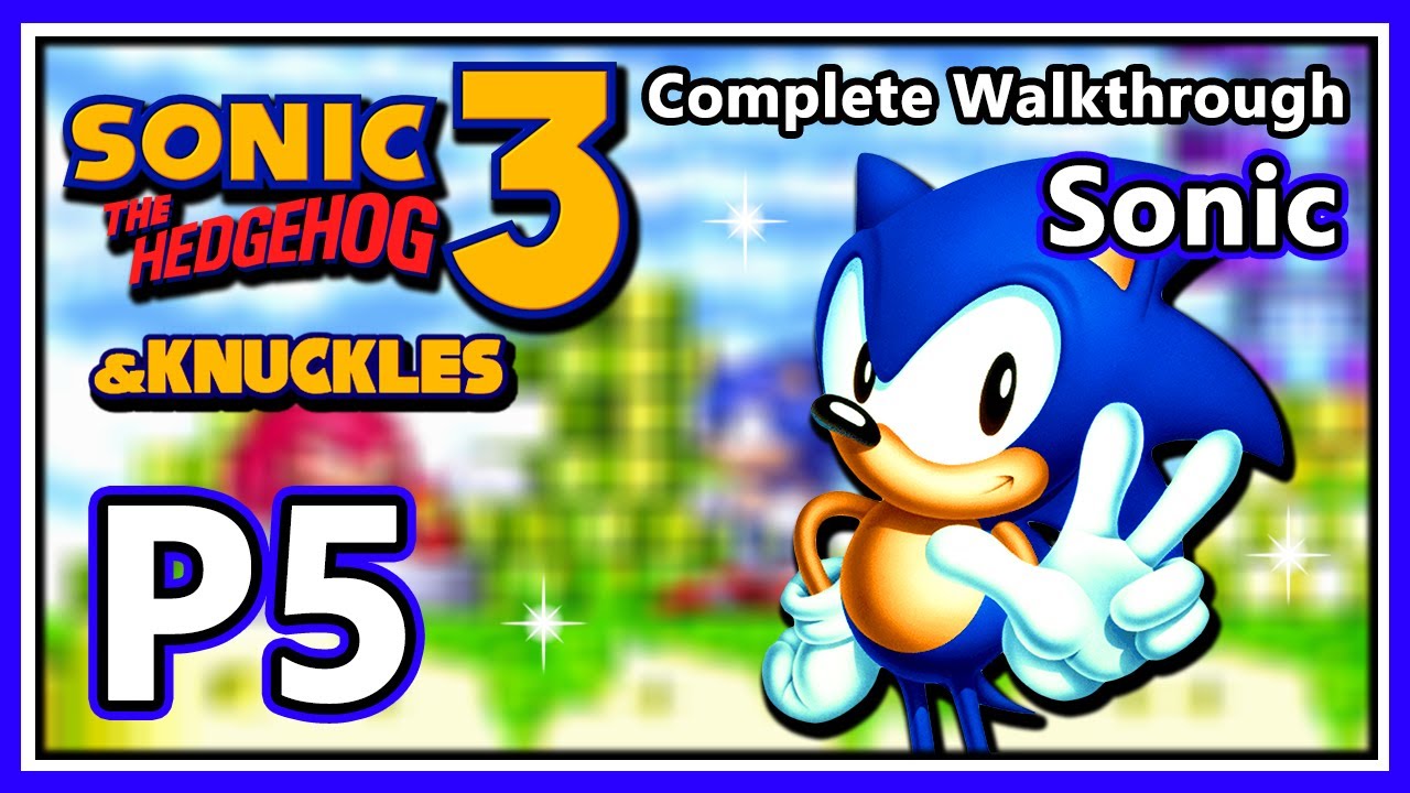 Sonic The Hedgehog 3 & Knuckles - Complete Walkthrough - Part 5 | Sonic ...