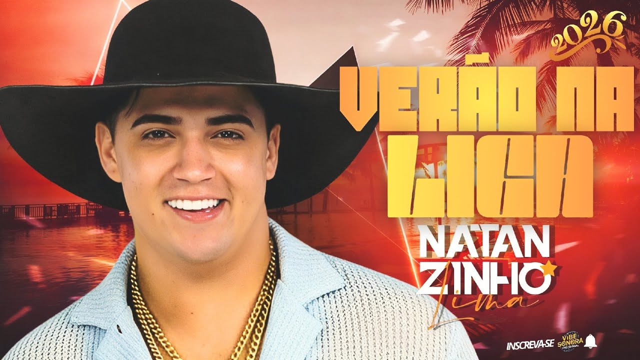 NATANZINHO LIMA IN PRAIA - VERÃO NA LIGA (REPERTÓRIO ATUALIZADO 2026) MÚSICAS NOVAS 