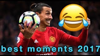 ZLATAN IBRAHIMOVICH•BEST MOMENTS•2017