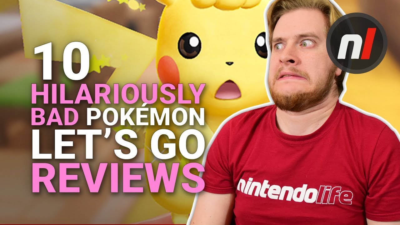 nx 200 10 Hilariously Bad Pokémon Let's Go Reviews (Nintendo Switch)