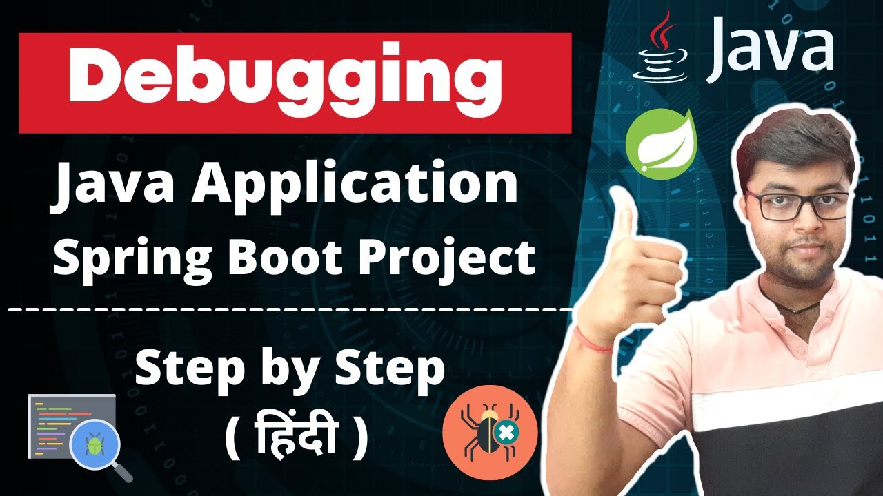 🔥Debugging Java Application | Debugging Spring Boot Application [Hindi ...