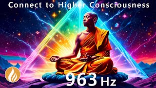 963 Hz Connect with Higher Consciousness  Activate Pineal Gland  (432 Hz)