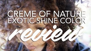 Creme Of Nature - Exotic Shine Color - Review