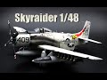 Skyraider A-H1 Tamiya 1/48 Full Build