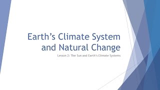 Lesson 2  The Sun and Earth's Climate Systems