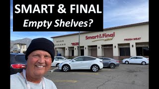 SMART & FINAL Empty Shelves, Low Merchandise, High Prices