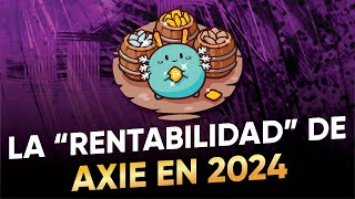 ASI ES LA RENTABILIDAD DE AXIE A DIA DE HOY | Axie Infinity