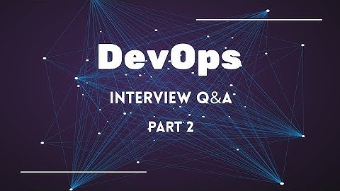 DevOps Interview Questions - Part 2 | Learn DevOps | DevOps Q&A I Cloud Computing | TECH Margadarshi