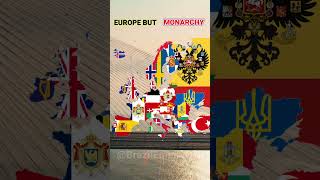 Europe But Monarchy.