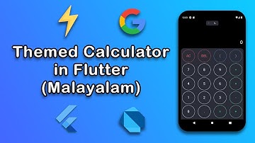 Build a Themed Calculator in Flutter | Flutter Calculator Tutorial | Flutter Malayalam Course