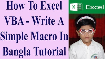 How To Excel VBA - Write A Simple Macro In Bangla