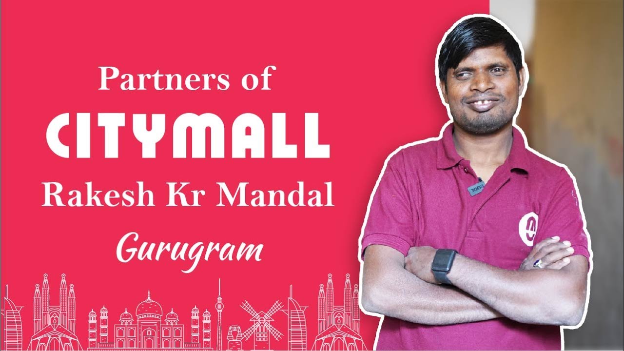 CityMall se poori hui sab jarurate Rakesh Kumar Mandal CityMall