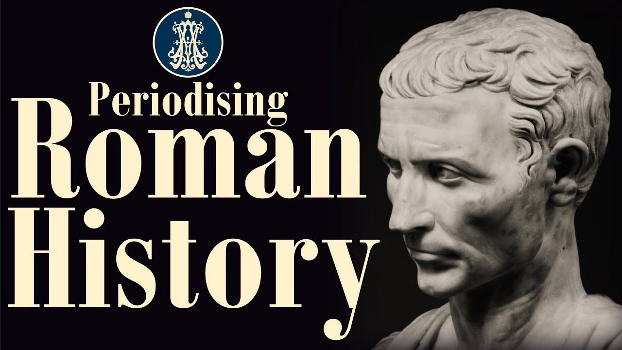 Periodising Roman History YouTube