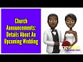 Church Announcements: Details About An Upcoming Wedding