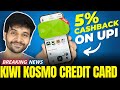 New Kiwi Kosmo Credit Card Launched | Best of 2025 | BIG GOOD NEWS