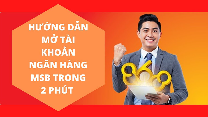 Số tài khoản ngân hàng msb có bao nhiêu số