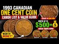 $,96000:1993 Canada 1 Cent Coin Worth Money? Full Price Guide