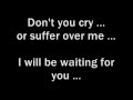 Kamelot -"Don't you cry" (with lyrics ).