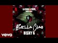 Becky g  bella ciao official audio from la casa de papel
