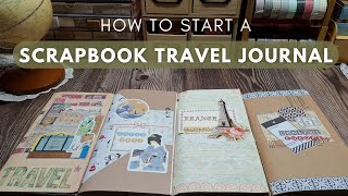 ✈️ How to Start a Scrapbook Travel Journal