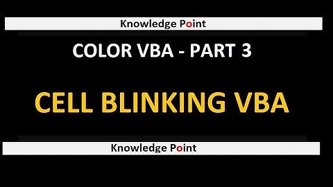 Cell  Blinking or flashing Effect in Excel (Color VBA - Part 3)