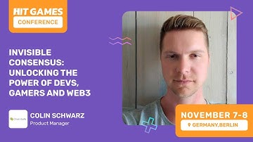 "Invisible Consensus Unlocking the power of devs, gamers and web3" by Colin Schwarz