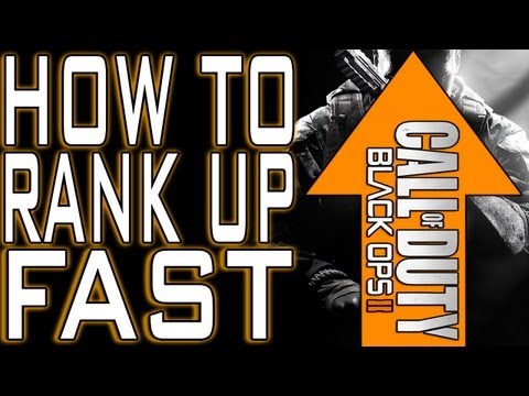 How to Rank Up Fast in Black Ops 2 (BO2 Level Up Quick XP Tips)