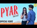 Pyar  official  aadi roy  mukul jogi  new punjabi song 2021  punjabi song