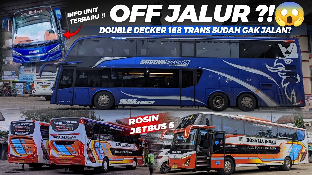 DOUBLE DECKER 168 TRANS OFF JALUR⁉️PERSIAPAN UNIT TERBARU AVANTE 168 TRANS | ROSALIA INDAH JETBUS 5