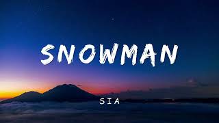 Snowman - Sia (LYRICS)