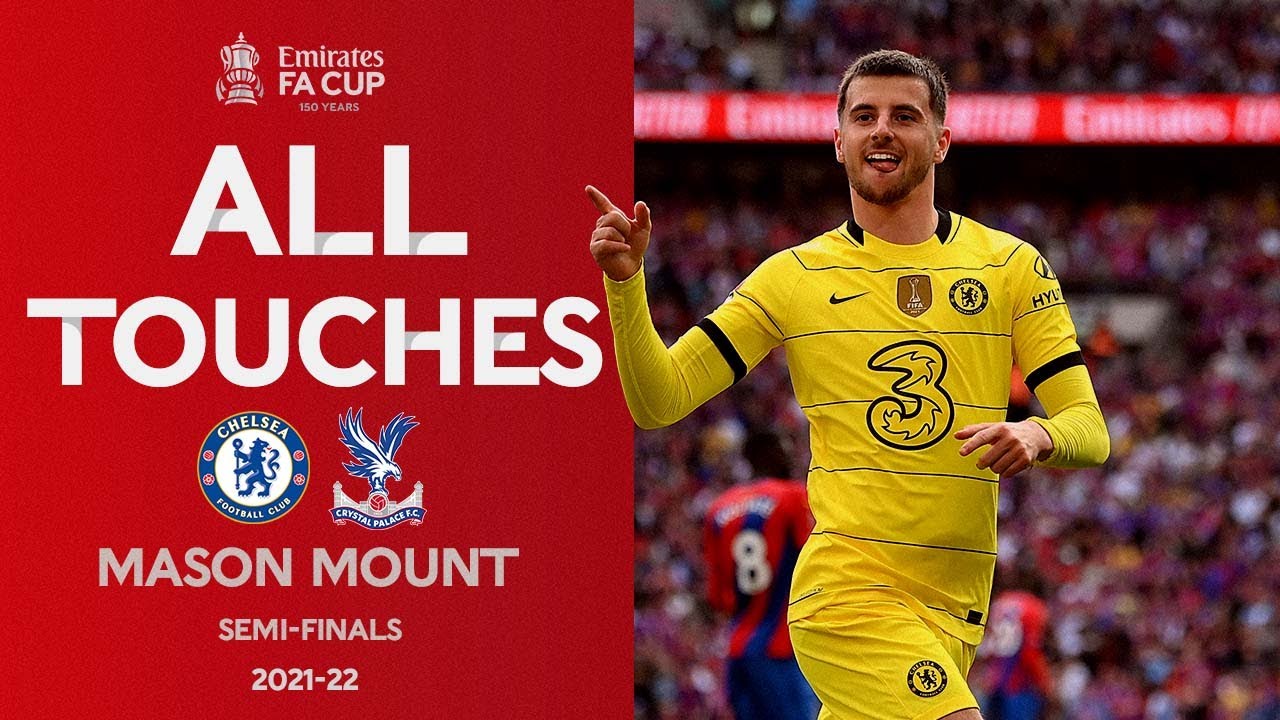 ALL TOUCHES | Mason Mount v Crystal Palace | Semi-Final | Emirates FA Cup