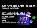 Do Xamarin.Forms ao MAUI: show me the code! | 4a edição