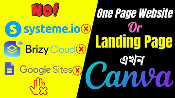 Canva দিয়ে One Page Website ও Landing Page তৈরি করুন ।। Landing Page Bangla Tutorial ।। Canva