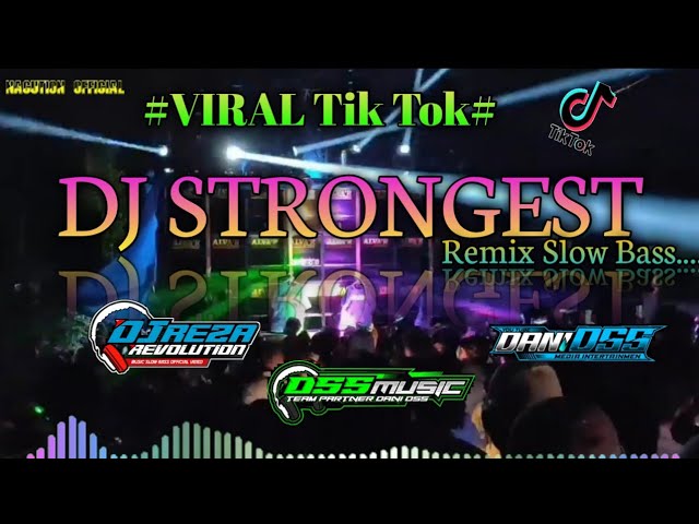 DJ Strongest Remix Slow Bass Viral Tik Tok class=