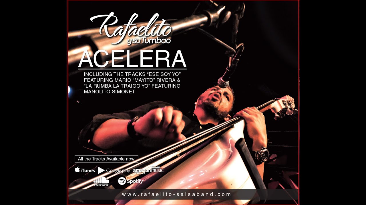 Watch Acelera / Rafaelito y su Tumbao on YouTube Watch Acelera / Rafaelito y su Tumbao on YouTube