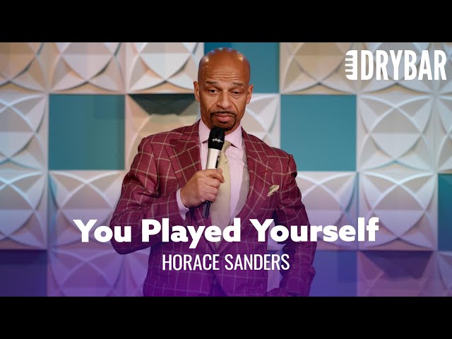 You Played Yourself. Horace Sanders - Full Special 