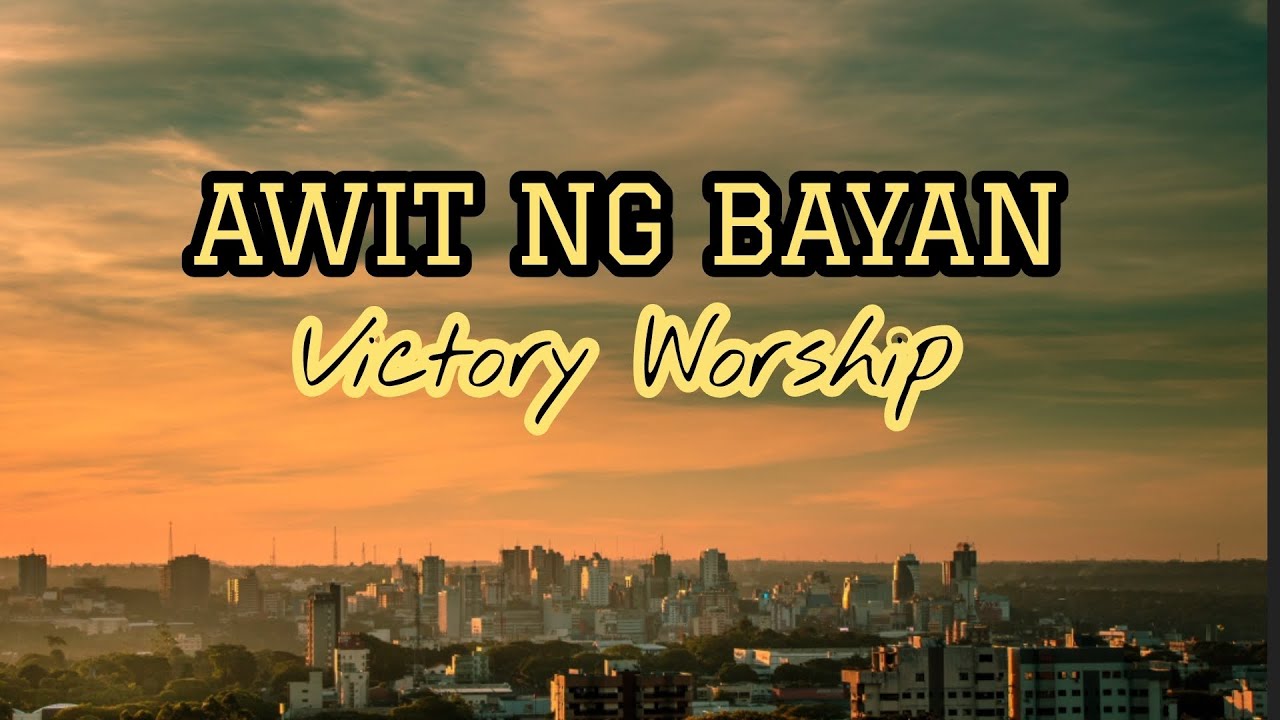 Awit ng Bayan ( Lyrics Video) - Victory Worship - YouTube