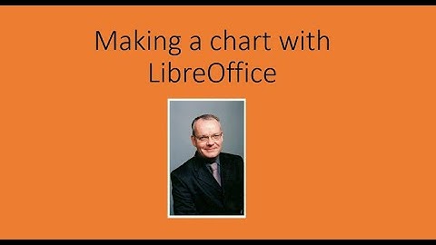 Making a chart using Libre Office Calc