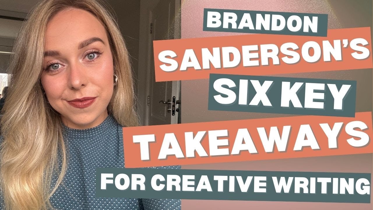 Brandon Sanderon's Key Takeaways for Creative Writing - Lecture one ...