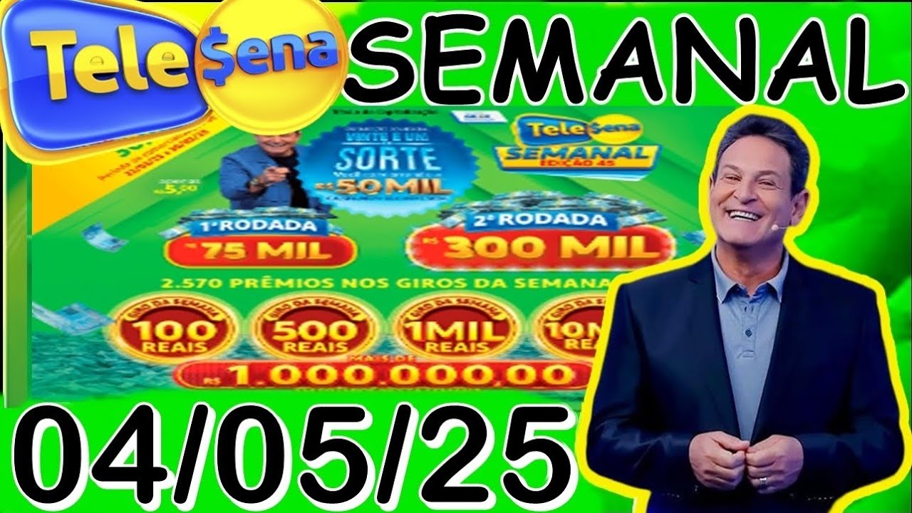 Tele Sena Semanal 🍀 Resultado dia 04/05/25 💰