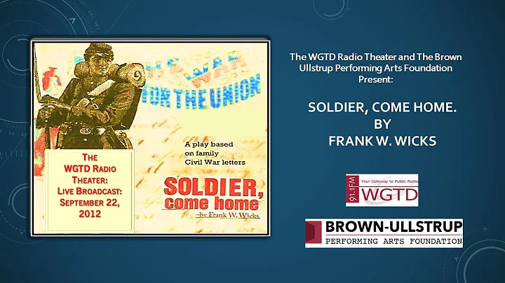 "Soldier, Come Home." A Radio Play written by Fran...