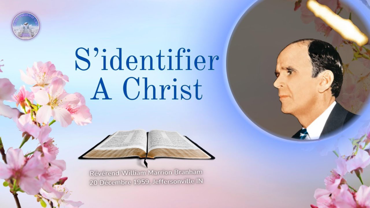 S'identifier à Christ, William Marrion Branham, 59-1220E