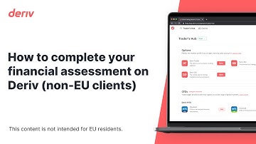 How to complete your financial assessment on Deriv (non-EU clients)