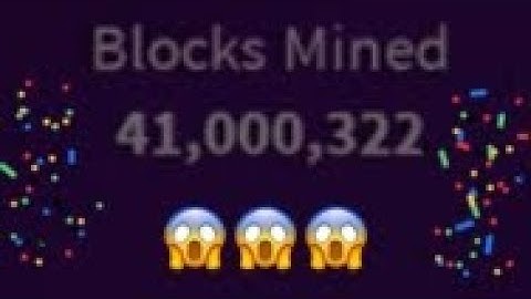 I got 41,000,000 blocks mined! | Mining Simulator