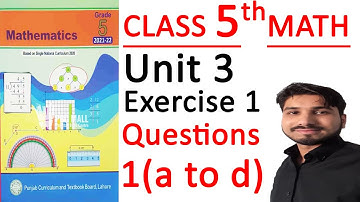 Class 5 Math, 5th Class Math’s Ch No 3 Exercise 3 Q No 1(a to d), 5th class Math fractions