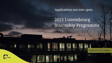 DLA Piper in Luxembourg internship programme 2025