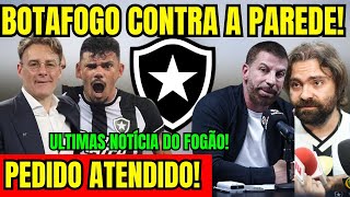 SAIU AGORA! BOTAFOGO É COLOCADO CONTRA A PAREDE! PEDIDO ATENDIDO POR JOGADOR! ÚLTIMAS NOTÍCIAS! 