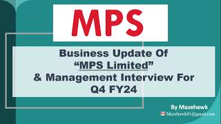 Q4 Fy24 Business Update Of Mps Limited, Management Interview And Results For Q4 Fy24.