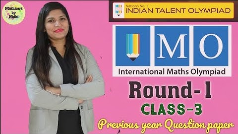 IMO Indian Talent Olympiad- Mathematics || Previous Year Question Paper-Class 3 || Mathkart by Nidhi
